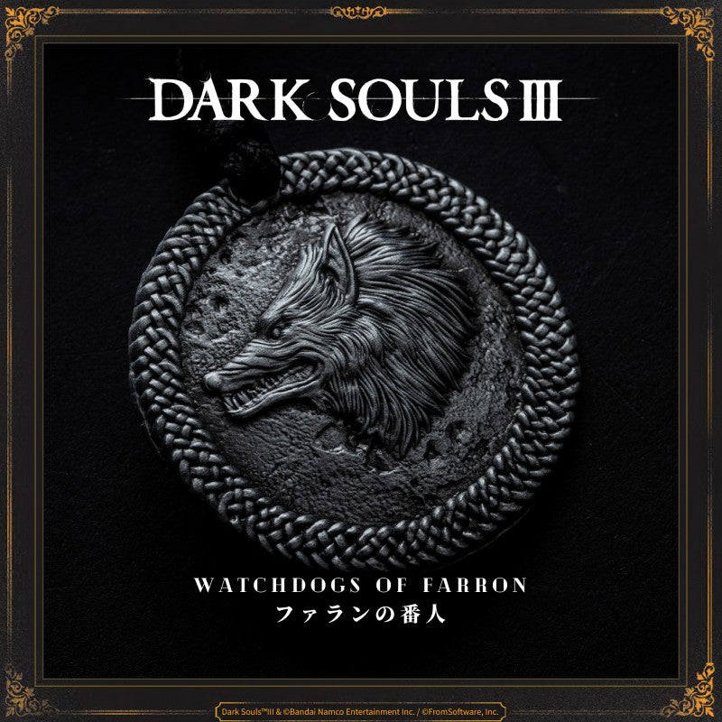 Watchdogs of Farron
Ancient medallion depicting the crest of a wolf. Symbolizes the pact with the Old Wolf of Farron. Equip to pledge oneself to the Watchdogs of Farron.
The Watchdogs ensure that the warriors sleep in serenity, by taking the form of loyal spirits and hunting down those who would trespass the woods of Farron.
Summoning takes place automatically while this is equipped.
PRODUCT PARAMETER
Brand: STARFORGED (Licensed by Bandai Namco Entertainment Inc.)
Name: Watchdogs of Farron
Material: All